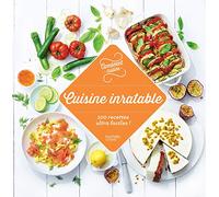 100 recettes inratables: 100 recettes incontournables