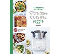 100 recettes inratables Monsieur cuisine veggie