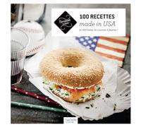100 recettes made in USA: et 100 listes de courses à flasher !