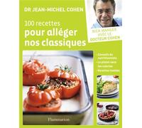 Jean-Michel Cohen – 100 recettes pour alléger nos classiques – Broché