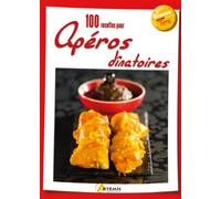 100 recettes pour apéros dînatoires