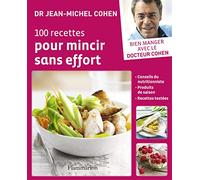 100 recettes pour mincir sans effort