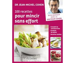 100 recettes pour mincir sans effort