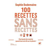 100 recettes sans recettes