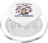 100% Retraitée 100% Débordée Cadeau Départ Retraite Femme PopSockets PopGrip pour MagSafe