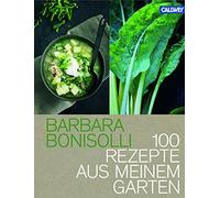 100 Rezepte Aus Meinem Garten