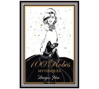 100 robes mythiques - Megan Hess - L'imprevu-Adulte - broché - Monographie