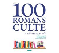 100 romans culte - Sarah Sauquet - Glénat - broché - Essai