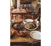 100 rôtis dominicaux : l'art français du dimanche en famille: Garnitures, jus parfumés, cuissons parfaites... le rôti qui rassemble