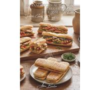 100 sandwichs au poulet : l'art français du casse-croûte: Club, paninis, wraps... le sandwich devient gastronomique