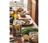 100 Sardine and Mackerel Recipes: the blue gold of the common folk: Barbecued, as rillettes, marinated... when oily fish becomes gourmet