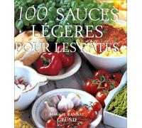 100 sauces légères pour les pâtes