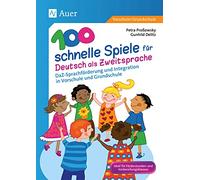 Petra Proß – 100 schnelle Spiele für Deutsch als Zweitsprache – Brochure – Auer