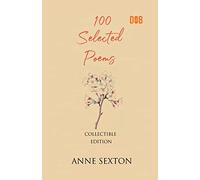 100 Selected Poems, Anne Sexton