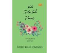 100 Selected Poems, Robert Louis Stevenson