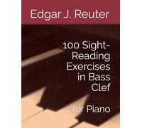 100 Sight-Reading Exercises in Bass Clef: for Piano