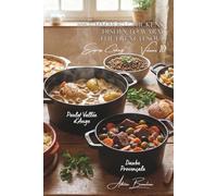 100 Simmered Chickens: Dishes to Warm the French Soul: Stews, daubes, and civets-the heart of France simmering in your kitchen