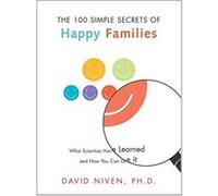 100 Simple Secrets of Happy Families David Niven (Auteur)