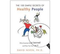 100 Simple Secrets of Healthy People David Niven (Auteur)