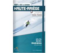 100% Ski De Rando Ariège-pyrénées - Librairie | 3 Sup Editions