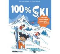 100% ski (nouvelle édition) Guillaume Desmurs (Auteur), Laurent Audouin (Auteur)