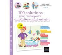 100 solutions pour rendre votre quotidien plus serein - Caroline Jambon - Hatier Parents - broché - Guide