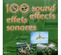 Compilation - 100 Effets Sonores Vol.7 [Import]