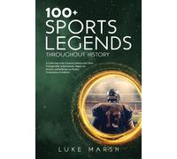 100+ Sports Legends Throughout History