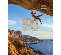 100 spots d'escalade à couper le souffle