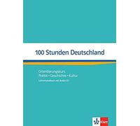 100 Stunden Deutschland. Lehrerhandbuch Mit Audio-Cd