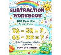 100 Subtraction Questions for Kids: Subtraction Within 100 | Two-Digit Practice Workbook| Math Drill Book for Ages 6-8 | Grade 1 & Grade 2 Practice