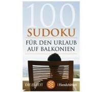 100 Sudoku für den Urlaub auf Balkonien
