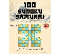 100 Sudoku Samurai para ejercitar la mente. Vol. 1 (grado de dificultad 4.15/7)
