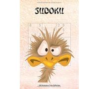 100 Sudokus Très Difficiles: « Drôle d’émeu » - Couverture et intérieur avec des têtes amusantes d’émeu - Sudokus animaux - Format facile à emporter et à utiliser (A5 - 15 x 23 cm)