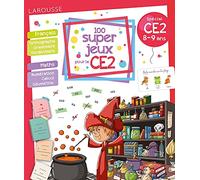 Larousse – 100 super jeux pour le CE2 – Français Mathématiques – Édition 2021
