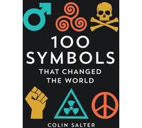 100 symboles qui ont changé le monde