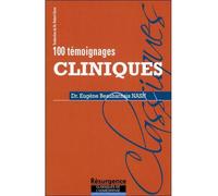100 témoignages cliniques - Eugène Beauharnais Nash - Marco Pietteur - broché - Récit