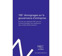 100 témoignages sur la gouvernance d'entreprise - Hec Paris Alumni - Les Ozalids D'humensis - broché - Etude
