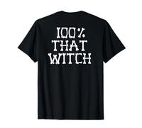 100% That That Witch Skeleton Bones Halloween Meme on Back T-Shirt