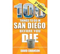 100 Things to Do in San Diego Before You Die