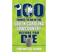 100 Things To Do In The South Carolina Lowcountry Before You Die