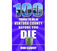 100 Things to Do in Ventura County Before You Die