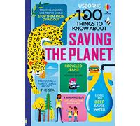 100 choses à connaître pour sauver la planète – Usborne
