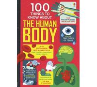 100 Things to Know About the Human Body