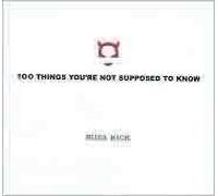 100 things you're not supposed to know