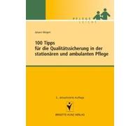 100 Tipps Für Die Qualitätssicherung In Der Stationären Und Ambulanten Pflege