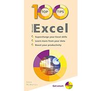 100 Top Tips - Microsoft Excel