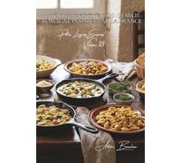 100 tortellinis créatifs : l'Émilie-Romagne inspirée par la France: En bouillon, à la crème, farcis aux spécialités françaises