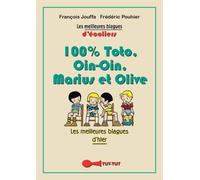 100 % toto, oui-oui, Marius et Olive: Les meilleures blagues de toujours