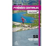 100% Trail Pyrenees Centrales - Topo | 3 Sup Editions